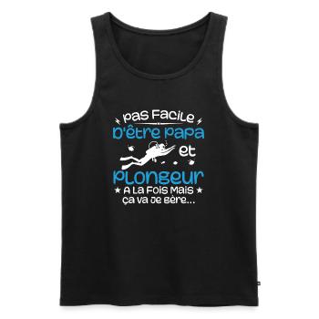 It's not easy to be a dad and a diver at the same time - Men's Premium Organic Tank Top - black - Front - Michal (187cm)