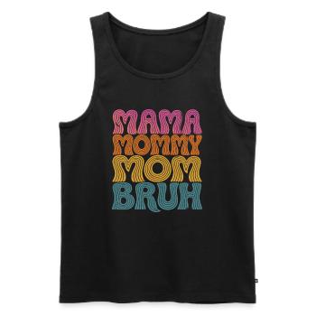 Mama Mommy Mom Bruh Retro Design - Men's Premium Organic Tank Top - black - Front - Michal (187cm)