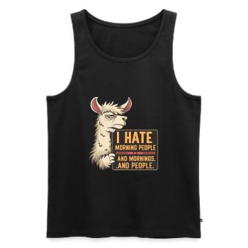I Hate Morning People für einen Morgenmuffel - Männer Premium Bio Tank Top - Schwarz - Vorne - Michal (187cm)