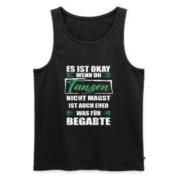 Spruch tanzen Mann & Frau & Kinder - Männer Premium Bio Tank Top - Schwarz - Vorne - Michal (187cm)