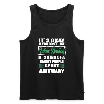 It's Okay If You Don't Like inline skating - Men's Premium Organic Tank Top - black - Front - Michal (187cm)