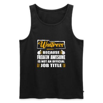 Waitress Freakin Awesome Funny Job - Männer Premium Bio Tank Top - Schwarz - Vorne - Michal (187cm)