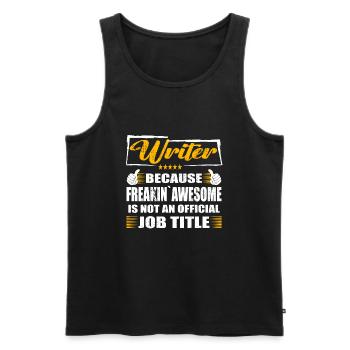 Writer Freakin Awesome Funny Job - Männer Premium Bio Tank Top - Schwarz - Vorne - Michal (187cm)