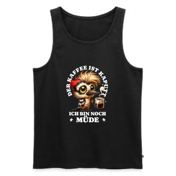Morning grouch coffee is broken funny bird - Men's Premium Organic Tank Top - black - Front - Michal (187cm)