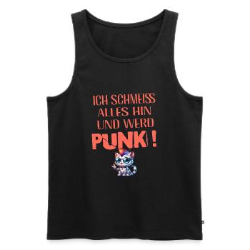 Mir Egal - Schmeiss alles hin werd Punk Punkrock - Männer Premium Bio Tank Top - Schwarz - Vorne - Michal (187cm)