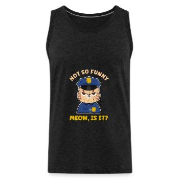 Not so funny meow, is it? - Feline Tabby Tiger - Men's Premium Organic Tank Top - charcoal grey - Front - Alexander (188cm)