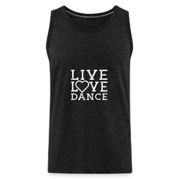 Live Love Dance I Love Dance - Musical Ball - Men's Premium Organic Tank Top - charcoal grey - Front - Alexander (188cm)