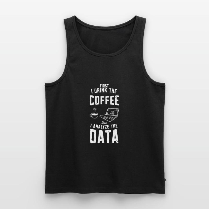 I drink the coffee then analyze the data - coding Men's Premium Organic Tank Top