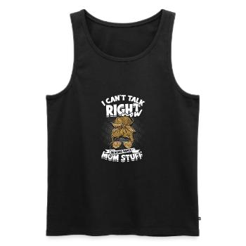 Ich kann gerade nicht reden, ich mache Tanz-Mama-Sachen - Männer Premium Bio Tank Top - Schwarz - Vorne - Michal (187cm)
