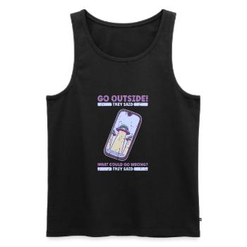 Go Outside They Said What Could Go Wrong They - Men's Premium Organic Tank Top - black - Front - AI Model Male 178 light (178cm)