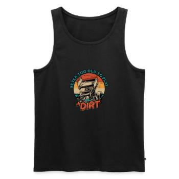Never too old to play in dirt - dirt track - Men's Premium Organic Tank Top - black - Front - Michal (187cm)