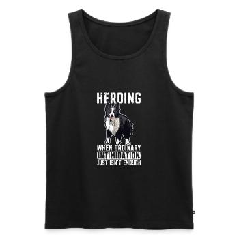 Herden, wenn gewöhnliche Einschüchterung einfach nicht ist - Männer Premium Bio Tank Top - Schwarz - Vorne - Michal (187cm)