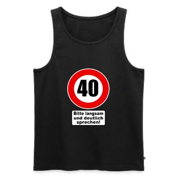 40. Geburtstag Verkehrsschild Achtung Geschenk - Männer Premium Bio Tank Top - Schwarz - Vorne - Michal (187cm)