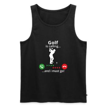 Golf ruft... und ich muss gehen! T-Shirt für Golf - Männer Premium Bio Tank Top - Schwarz - Vorne - Michal (187cm)