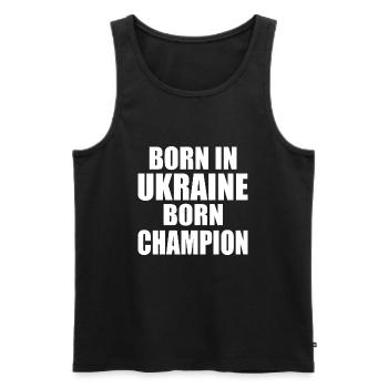 Ukraine - born in ukraine born champion - Débardeur bio Premium Homme - noir - Devant - Michal (187cm)