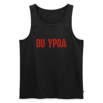 Du Freak! Spruch auf Russisch Russak Russland für - Männer Premium Bio Tank Top - Schwarz - Vorne - Michal (187cm)