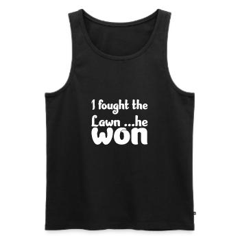 I Fought The Lawn He Won I Funny Gardening Garden - Men's Premium Organic Tank Top - black - Front - Michal (187cm)
