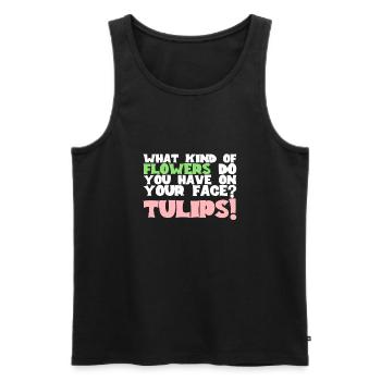 What kind Of Flowers Do You Have On Your Face - Männer Premium Bio Tank Top - Schwarz - Vorne - Michal (187cm)