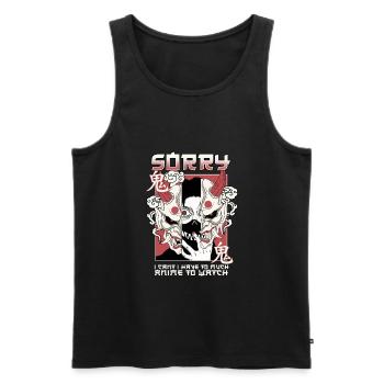 Sorry I Can't I Have Too Much Anime To Watch - Men's Premium Organic Tank Top - black - Front - Michal (187cm)