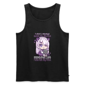I Don't Always Watch Anime I Manga Kawaii Otaku - Männer Premium Bio Tank Top - Schwarz - Vorne - Michal (187cm)