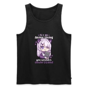 It's An Anime Thing You Wouldn't Understand - Men's Premium Organic Tank Top - black - Front - AI Model Male 178 light (178cm)