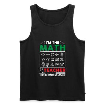 I Am A Math Teacher Funny Math for Teachers - Men's Premium Organic Tank Top - black - Front - AI Model Male 178 light (178cm)