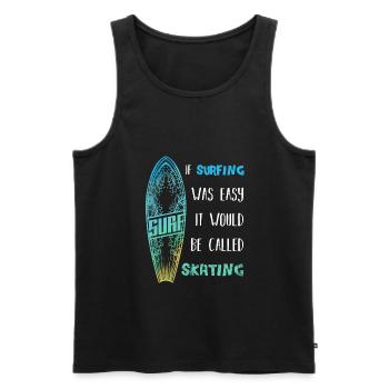 Surfer Spruch - Männer Premium Bio Tank Top - Schwarz - Vorne - Michal (187cm)