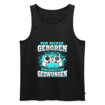 Zum Zocken geboren Zum Arbeiten gezwungen Gamer - Männer Premium Bio Tank Top - Schwarz - Vorne - AI Model Male 178 light (178cm)