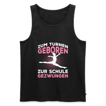 Zum Turnen Geboren Turnerin Geschenk - Männer Premium Bio Tank Top - Schwarz - Vorne - Michal (187cm)
