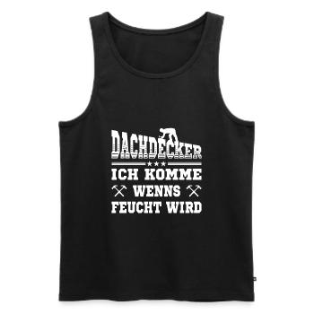 Dachdecker lustige Sprüche Handwerker - Männer Premium Bio Tank Top - Schwarz - Vorne - Michal (187cm)