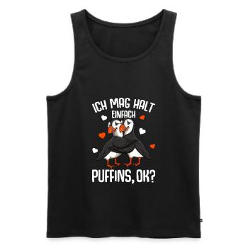 Puffin Ich mag halt Puffins Papageitaucher Mädchen - Männer Premium Bio Tank Top - Schwarz - Vorne - Michal (187cm)