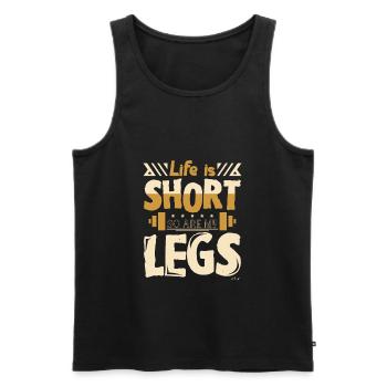 Life is short so are my legs - Men's Premium Organic Tank Top - black - Front - Michal (187cm)
