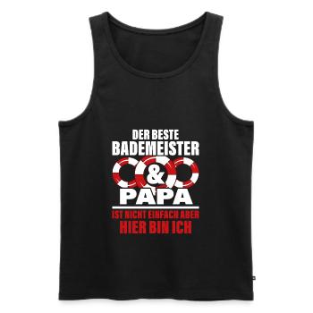 Der beste Badermeister und Papa ist nicht einfach - Männer Premium Bio Tank Top - Schwarz - Vorne - Michal (187cm)