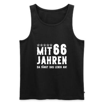 Mit 66 Jahren fängt das Leben an 66 Jahre Spruch - Männer Premium Bio Tank Top - Schwarz - Vorne - Michal (187cm)