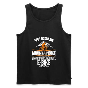 Funny Mountain Bike E Bike Rad Quote Shirt - Men's Premium Organic Tank Top - black - Front - AI Model Male 178 light (178cm)