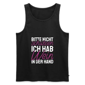 Bitte Nicht Schubsen Ich Hab Wein In Der Hand - Männer Premium Bio Tank Top - Schwarz - Vorne - Michal (187cm)