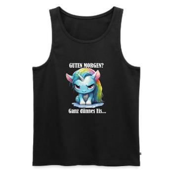Guten Morgen? Ganz dünnes Eis, Einhorn, Weiß - Männer Premium Bio Tank Top - Schwarz - Vorne - Michal (187cm)