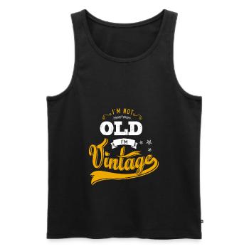 I'M NOT OLD I'M VINTAGE birthday present tshirt - Débardeur bio Premium Homme - noir - Devant - Michal (187cm)