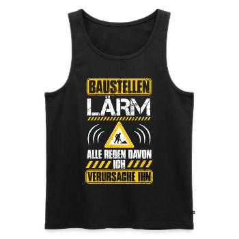 Baulärm - Baustellenlärm - Bauarbeiter - Baustelle - Männer Premium Bio Tank Top - Schwarz - Vorne - Michal (187cm)