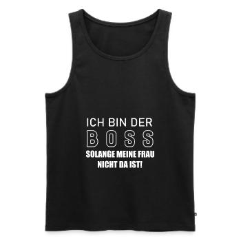 Ich bin der Boss solange meine Frau nicht da ist - Männer Premium Bio Tank Top - Schwarz - Vorne - Michal (187cm)
