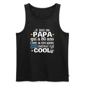 Papa 80 ans Anniversaire Fête des Pères Humour - Débardeur bio Premium Homme - noir - Devant - Michal (187cm)