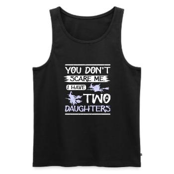 You don't scare me I have two daughters - Men's Premium Organic Tank Top - black - Front - Michal (187cm)
