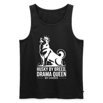 Husky nach Rasse Drama Queen nach Wahl - Männer Premium Bio Tank Top - Schwarz - Vorne - Michal (187cm)