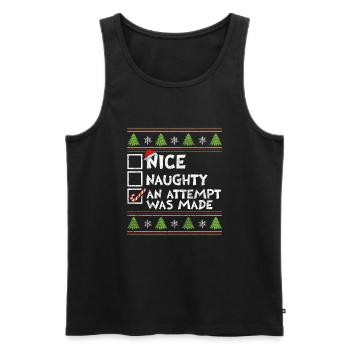 Christmas Humor Nice Naughty An Attempt Was Made - Men's Premium Organic Tank Top - black - Front - AI Model Male 178 light (178cm)
