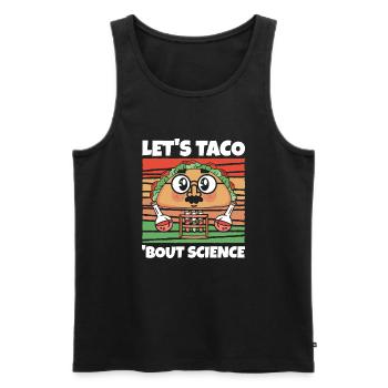 Teacher Students Funny Let's Taco Bout Science - Men's Premium Organic Tank Top - black - Front - AI Model Male 178 light (178cm)