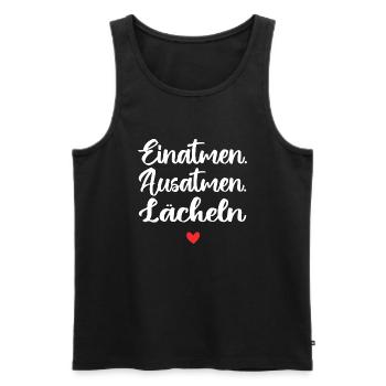 Einatmen. Ausatmen. Lächeln - Männer Premium Bio Tank Top - Schwarz - Vorne - Michal (187cm)