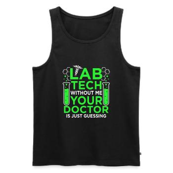 Labortechniker Ohne Mich Ratet Doktor Labor Pun - Männer Premium Bio Tank Top - Schwarz - Vorne - Michal (187cm)