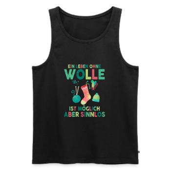 Ein Leben Ohne Wolle Ist Möglich Aber Sinnlos - Männer Premium Bio Tank Top - Schwarz - Vorne - Michal (187cm)