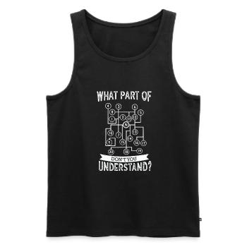 What Part Don't You Understand? Truck Gear Trucker - Men's Premium Organic Tank Top - black - Front - Michal (187cm)