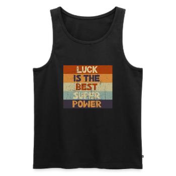 Luck is The Best Superpowers Secretly Hoping Super - Männer Premium Bio Tank Top - Schwarz - Vorne - AI Model Male 178 light (178cm)
